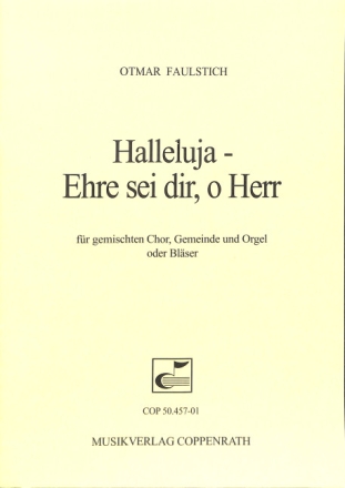 Halleluja - Ehre sei dir o Herr