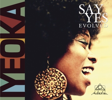 Iyeoka - Say Yes Evolved