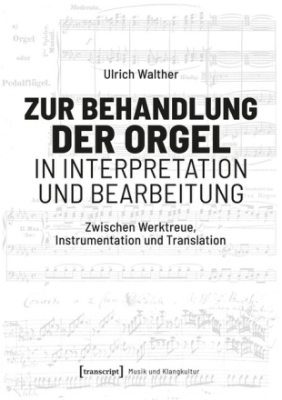 Zur Behandlung der Orgel