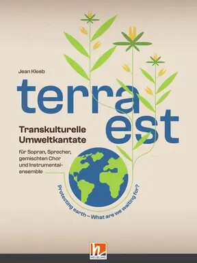 Terra est - Transkulturelle Umweltkantate