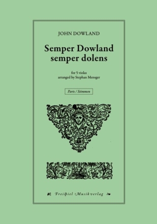 Semper Dowland semper dolens