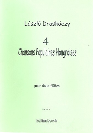 4 chansons populaires Hongroises for 2 flutes score