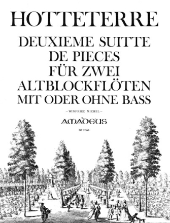 Deuxi�me Suitte de Pi�ces � deux dessus op.6 f�r 2 Altblockfl�ten mit oder ohne Ba�