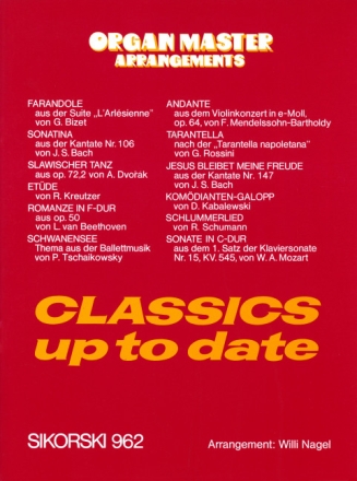 CLASSICS UP TO DATE ORGAN MASTER ARRANGEMENTS NAGEL, WILLI, ED