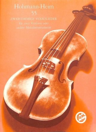 55 zweistimmige Volkslieder f�r 2 Violinen oder andere Melodieinstrumente Spielpartitur