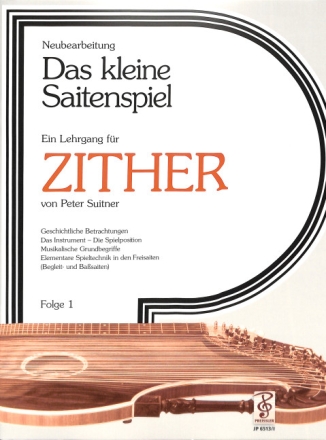 Das kleine Saitenspiel Band 1 Lehrgang f�r Zither