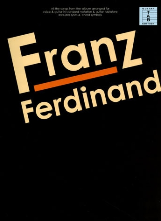 Franz Ferdinand for voice/guitar/tab songbook