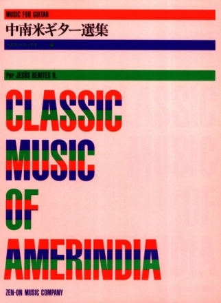 Classic Music of Amerindia for guitar