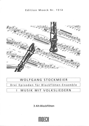 Episode Nr.1 f�r 3 Altblockfl�ten Spielpartitur