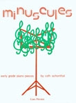 MINUSCULES EARLY GRADE PIANO PIECES