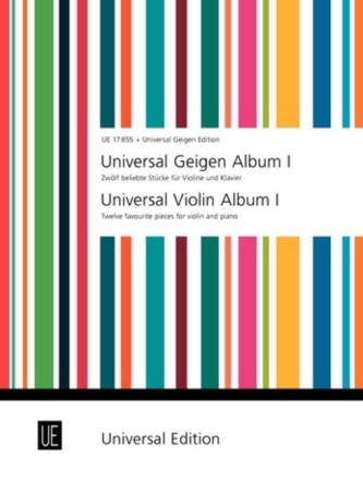 Universal Geigenalbum 1 f�r VIOLINE UND KLAVIER 12 beliebte St�cke