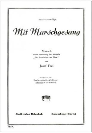 Mit Marschgesang Marsch f�r Akkordeon (mit 2. Stimme)