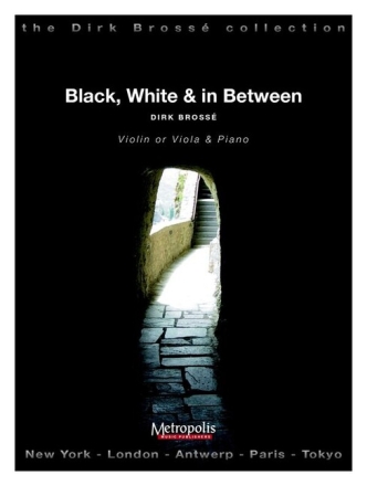 Black, White and in between for violin (viola) and piano