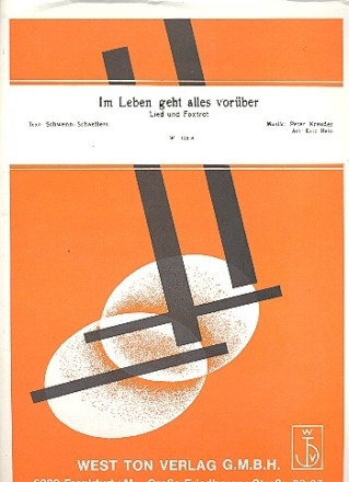 Im Leben geht alles vor�ber: Einzelausgabe Gesang und Klavier