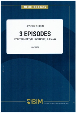 3 Episodes for trumpet (fluegelhorn)  and piano