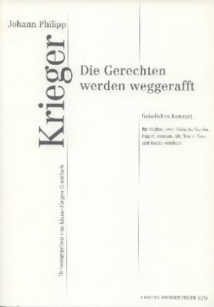 Die Gerechten werden weggerafft f�r SATB, Violine, 2 Viola da gamba und Bc Partitur und Stimmen