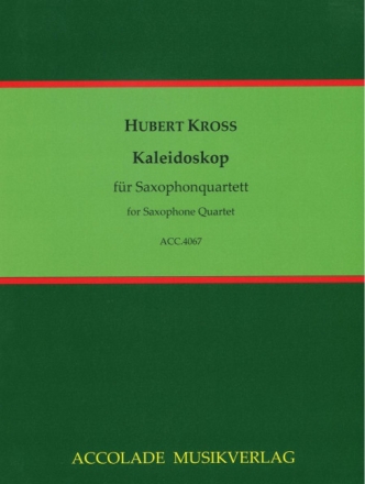 Kaleidoskop f�r 4 Saxophone (SATB) Partitur und Stimmen
