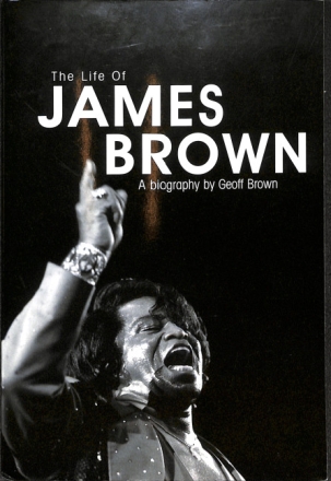 The Life of James Brown