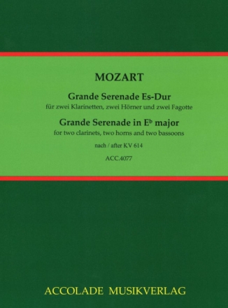 Grande Serenade Es-Dur nach KV614 f�r 2 Klarinetten, 2 H�rner und 2 Fagotte Partitur und Stimmen