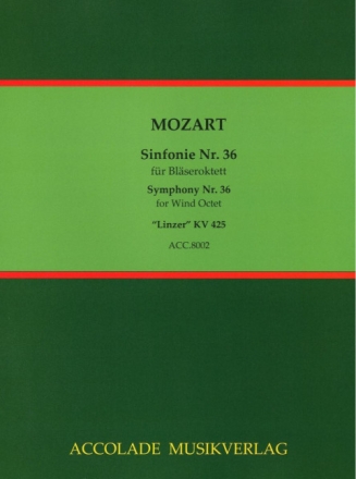 Linzer Sinfonie KV425 f�r 2 Fl�ten (Oboe/Fl�te), 2 Klarinetten, 2 H�rner und 2 Fagotte Partitur und Stimmen