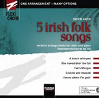 5 irish Folk Songs CD Variable arrangements for choir and piano