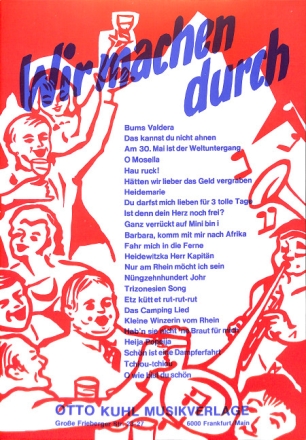 Wir machen durch f�r Klavier, Gesang und Gitarre