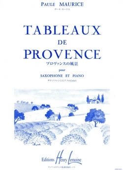 Tableaux de Provence pour saxophone alto et orchestre pour saxophone et piano