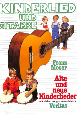Kinderlied und Gitarre 55 alte und neue Kinderlieder f�r Gesang, Gitarre (und Orff-Instrumente)