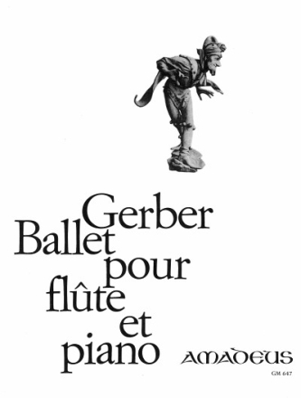 Ballet f�r Fl�te und Klavier Spielpartitur