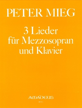 3 Lieder f�r Mezzo-Sopran und Klavier (1985)