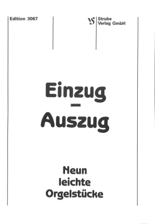 Einzug - Auszug f�r Orgel