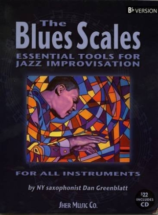 The Blues Scales (+CD) Essential tools for jazz improvisation Bb version