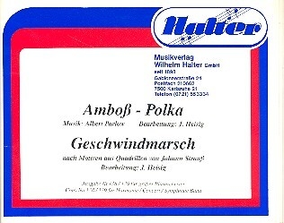 Ambo�-Polka   und  Geschwindmarsch: f�r Blasorchester Direktion und Stimmen
