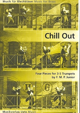 Chill out f�r 3-5 Trompeten Partitur und Stimmen