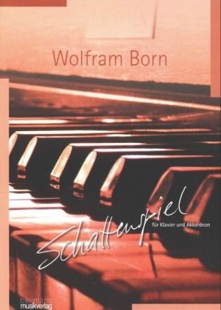 Schattenspiel f�r Klavier und Akkordeon Partitur und Stimme