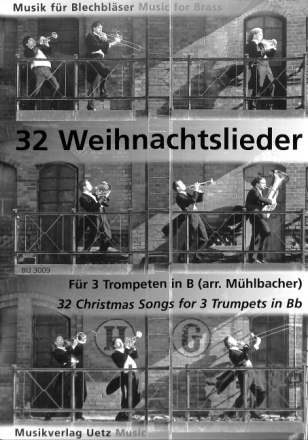 32 Weihnachtslieder f�r 3 Trompeten in B Spielpartitur