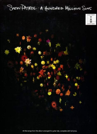 Snow Patrol: A hundred Million Suns songbook vocal/guitar/tab