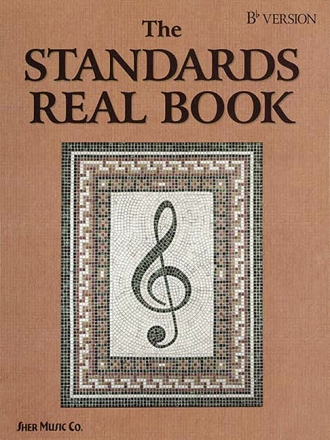 The Standards Real Book:  Bb version