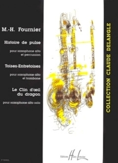 Histoire de pulse (saxophone alto et percussion), Toises-entretoises (saxophone alto et trombone) et Le clin d'oeil du dragon (saxophone alto solo)