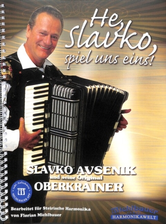 He Slavko spiel uns eins (+App) f�r Steirische Harmonika