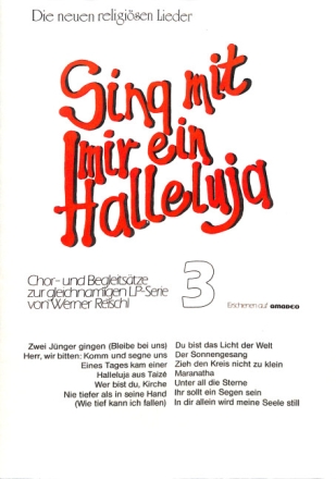 Sing mit mir ein Halleluja Band 3 f�r gem Chor und Instrumente Chorpartitur