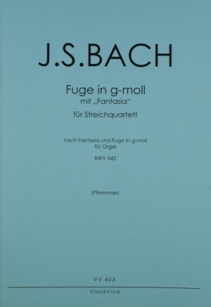 Pr�ludium und Fuge g-Moll BWV542 f�r Orgel f�r 2 Violinen, Viola und Violoncello Partitur und Stimmen