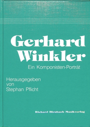 Gerhard Winkler: Ein Komponistenportrait