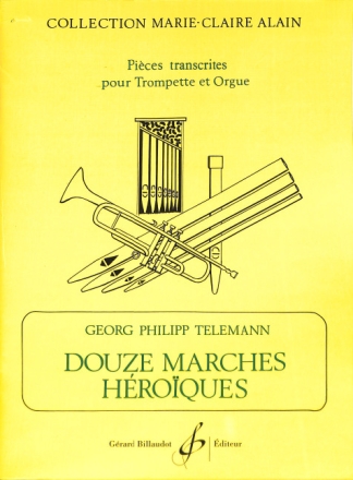 12 marches h�roiques pour trompette et orgue