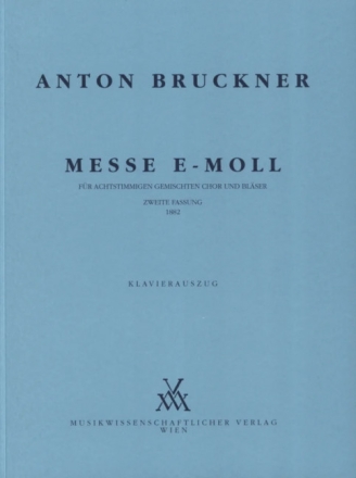 Messe e-Moll 2. Fassung 1882 f�r gem Chor und Bl�ser Klavierauszug