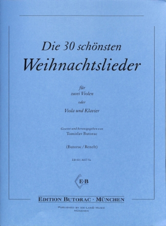 Die 30 sch�nsten Weihnachtslieder f�r 2 Violen (Viola und Klavier) Partitur und Spielpartitur
