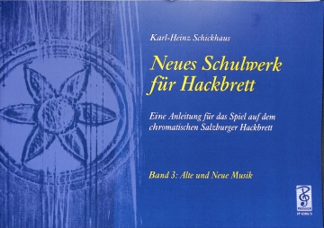 Neues Schulwerk f�r Hackbrett Band 3 Alte und Neue Musik