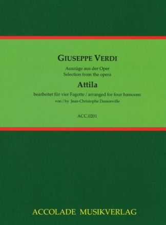 Attila (Ausz�ge) f�r 4 Fagotte Partitur und Stimmen