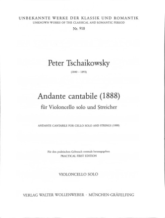 Andante Cantabile f�r Violoncello solo und Streicher (1888) Violoncello solo