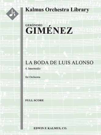 Intermedio from La Boda de Luis Alonso for orchestra score